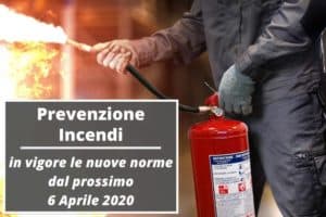 Prevenzione Incendi: nuove regole tecniche per uffici, scuole, hotel, autorimesse e negozi